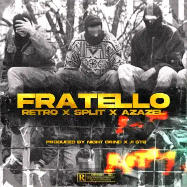 Écoutez FRATELLO (feat. Night Grind) de RETRO, Split & Azazel, voyez les paroles et le vidéoclip et plus encore !